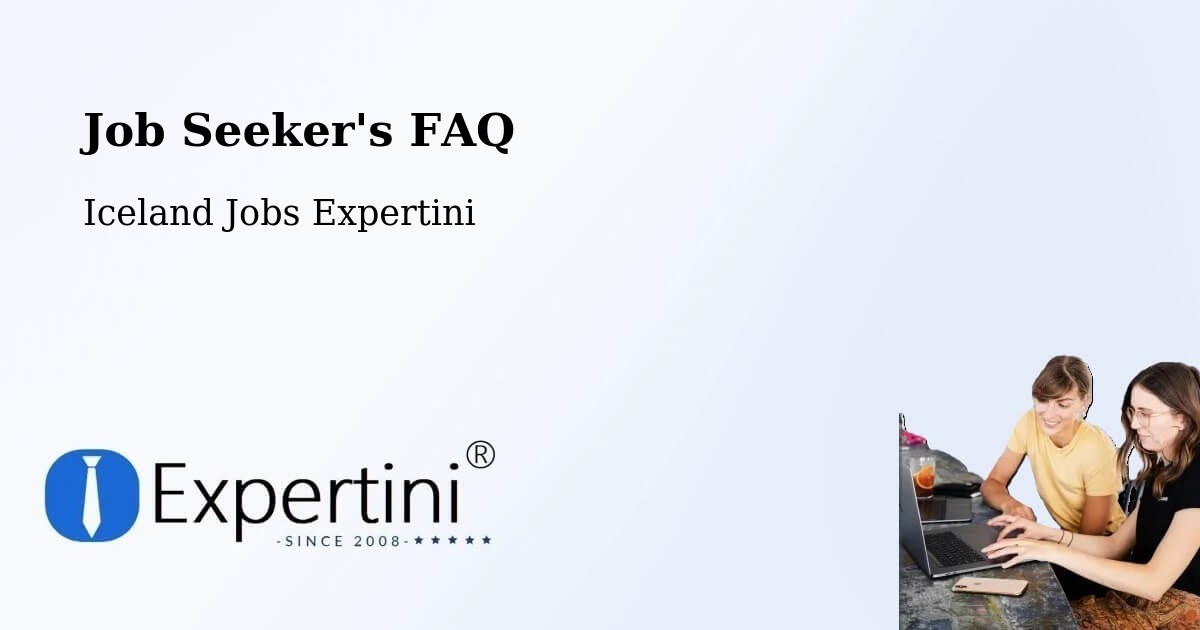Job Seeker FAQ – Keflavík - Iceland Jobs Expertini